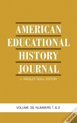 Capa do artigo American Educational History Journal Vol 38 Issue 1 & 2