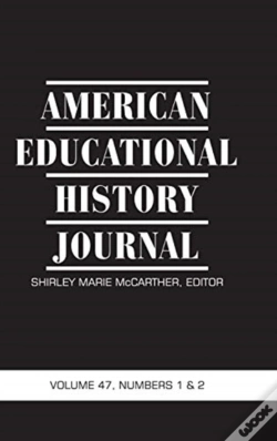 Capa do artigo American Educational History Journal Vol 47 Issue 1 & 2