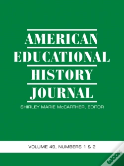Capa do artigo American Educational History Journal Vol 49 Issue 1 & 2