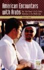 American Encounters With Arabs - Preview