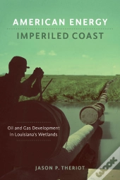 American Energy, Imperiled Coast