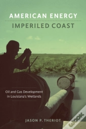 American Energy, Imperiled Coast