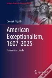 American Exceptionalism, 1607-2025