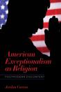American Exceptionalism As Religion - Preview