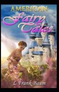 American Fairy Tales-Classic Original Edition(Annotated)