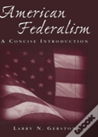American Federalism: A Concise Introduction