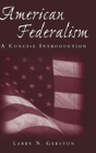 American Federalism: A Concise Introduction - Preview