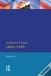 American Fiction 1865 - 1940