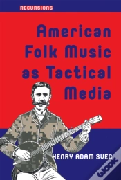Capa do artigo American Folk Music As Tactical Media