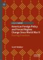 American Foreign Policy And Forced Regime Change Since World War Ii - Preview