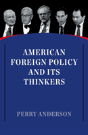 American Foreign Policy And Its Thinkers - Preview