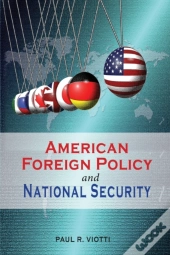 American Foreign Policy And National Sec