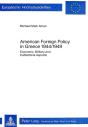 American Foreign Policy In Greece, 1944-1949 - Preview