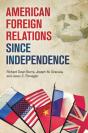 American Foreign Relations Since Independence - Preview