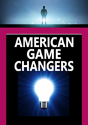American Game Changers - Preview