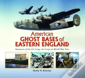 American Ghost Bases Of Eastern England