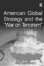 American Global Strategy And The 'War On Terrorism' - Preview