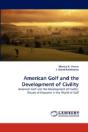 American Golf And The Development Of Civility - Preview