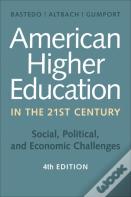 American Higher Education In The Twenty-First Century