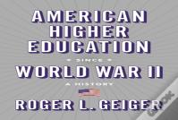 American Higher Education Since World War Ii