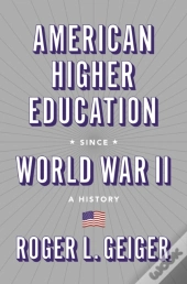 American Higher Education Since World War Ii