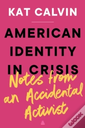 Capa do artigo American Identity In Crisis: Notes From An Accidental Activist