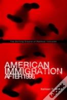 American Immigration After 1996