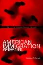 American Immigration After 1996 - Preview