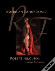 American Impressionist Robert Ferguson