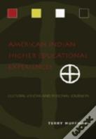 American Indian Higher Educational Experiences