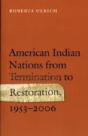 American Indian Nations From Termination To Restoration, 1953-2006 - Preview