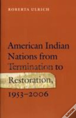 Capa do artigo American Indian Nations From Termination To Restoration, 1953-2006