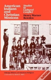American Indians And Christian Missions