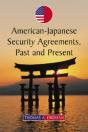 American-Japanese Security Agreements, Past And Present - Preview