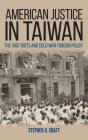American Justice In Taiwan - Preview