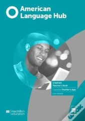 American Language Hub Starter Teacher'S Book With Teacher'S App