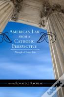 American Law From A Catholic Perspective