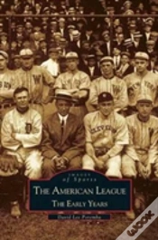 Capa do artigo American League; The Early Years 1901-1920