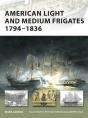 American Light And Medium Frigates 1794 1836 - Preview