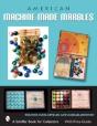 American Machine-Made Marbles - Preview