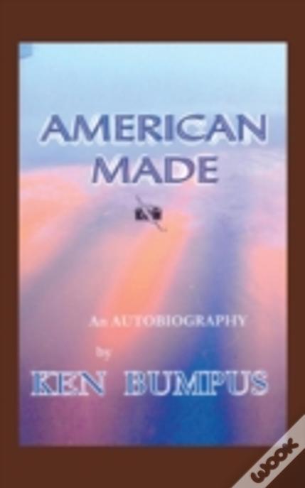 American Made: An Autobiography