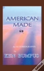 American Made: An Autobiography