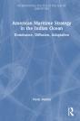 American Maritime Strategy In The Indian Ocean - Preview