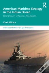 American Maritime Strategy In The Indian Ocean