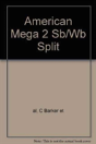 American Mega 2 Sb/Wb Split - Preview