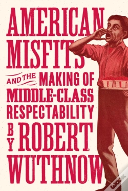 Capa do artigo American Misfits And The Making Of Middle-Class Respectability
