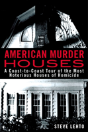 American Murder Houses - Preview