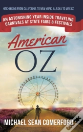 American Oz: An Astonishing Year Inside