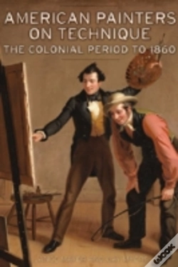 Capa do artigo American Painters On Technique - The Colonial Period To 1860
