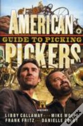 American Pickers Guide To Picking